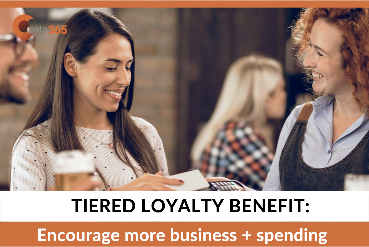 tiered loyalty program benefit: more business and spending